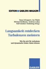 Langsamkeit Entdecken Turbulenzen Meistern