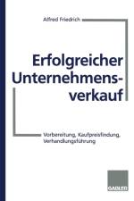 Erfolgreicher Unternehmensverkauf af Alfred Friedrich