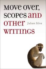 Move Over, Scopes af Julian Silva