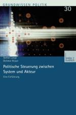 Politische Steuerung Zwischen System Und Akteur af Stefan Lange