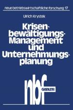 Krisenbewaltigungs-Management Und Unternehmungsplanung af Ulrich Krystek