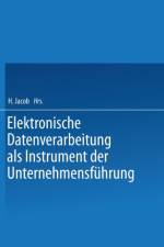 Elektronische Datenverarbeitung ALS Instrument Der Unternehmensfuhrung