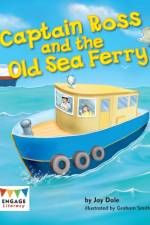 Captain Ross and the Old Sea Ferry af Jay Dale