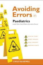 Avoiding Errors in Paediatrics af Joseph E. (Whittington Hospital Raine