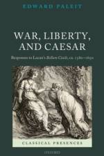 War, Liberty, and Caesar af Edward (Lecturer Paleit