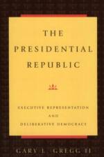The Presidential Republic af II Gregg