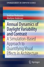 Annual Dynamics of Daylight Variability and Contrast af Siobhan Rockcastle