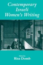 Contemporary Israeli Women's Writing af Risa Domb