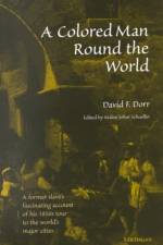 A Colored Man Round the World af David Dorr