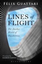 Lines of Flight af Felix ((1930-1992) was a French psychoanalyst Guattari
