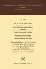 Einsatzmoeglichkeiten Der Kernenergie Zur Deckung Des Warmebedarfs Einer Hochindustrialisierten Region Und Die Sich Daraus Ergebenden Strukturanderungen (Dargestellt Am Beispiel Nordrhein-Westfalen) af Rudolf Schulten