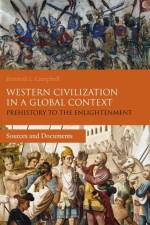 Western Civilization in a Global Context: Prehistory to the Enlightenment