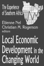 Local Economic Development in the Changing World af Christian Rogerson