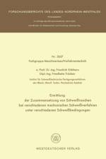Ermittlung Der Zusammensetzung Von Schweissrauchen Bei Verschiedenen Mechanischen Schweissverfahren Unter Verschiedenen Schweissbedingungen af Friedrich Eichhorn