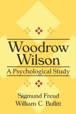Woodrow Wilson af William Bullitt