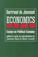 Economics and the Good Life af Bertrand de Jouvenel