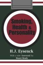 Smoking, Health and Personality af Hans Eysenck