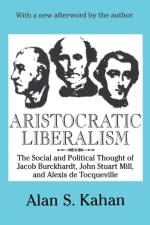 Aristocratic Liberalism af Alan Kahan