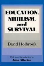Education, Nihilism, and Survival af Ernest Krausz