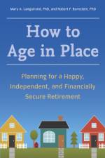 How to Age in Place af Mary A. Languirand
