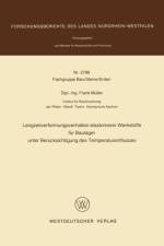 Langzeitverformungsverhalten Elastomerer Werkstoffe Fur Baulager Unter Berucksichtigung Des Temperatureinflusses af Frank Müller