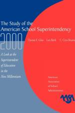 The Study of the American Superintendency, 2000 af Thomas E. Glass