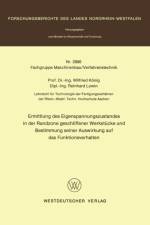 Ermittlung Des Eigenspannungszustandes in Der Randzone Geschliffener Werksteucke Und Bestimmung Seiner Auswirkung Auf Das Funktionsverhalten af Wilfried Koenig