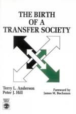 The Birth of A Transfer Society af Terry Lee Anderson