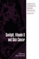 Sunlight, Vitamin D and Skin Cancer