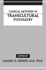 Clinical Methods in Transcultural Psychiatry