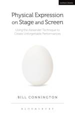 Physical Expression on Stage and Screen af Bill (Yale School of Drama Connington