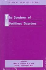 The Spectrum of Factitious Disorders