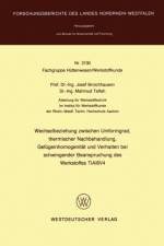 Wechselbeziehung Zwischen Umformgrad Thermischer Nachbehandlung Gefugeinhomogenitat Und Verhalten Bei Schwingender Beanspruchung Des Werkstoffes TiA16V4 af Josef Broichhausen