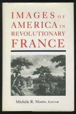 Images of America in Revolutionary France af Michele R. Morris