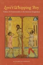 Love's Whipping Boy af Elizabeth Barnes