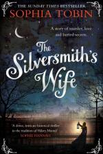 The Silversmith's Wife af Sophia Tobin