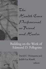 The Health Care Professional as Friend and Healer