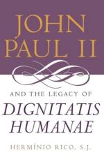 John Paul II and the Legacy of Dignitatis Humanae af Herminio Rico