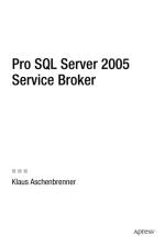 Pro SQL Server 2005 Service Broker af Klaus Aschenbrenner