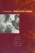Private Life Under Socialism af Yunxiang Yan