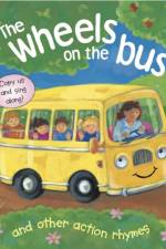 The Wheels on the Bus and Other Action Rhymes