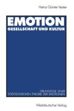 Emotion, Gesellschaft Und Kultur af Heinz-Gunter Vester