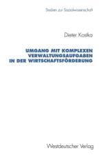 Umgang Mit Komplexen Verwaltungsaufgaben in Der Wirtschaftsfoerderung