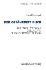 Der Gefahrdete Blick
