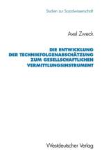 Entwicklung Der Technikfolgenabschatzung Zum Gesellschaftlichen Vermittlungsinstrument
