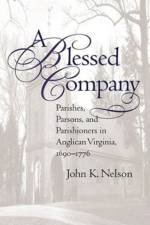 A Blessed Company af John K. Nelson