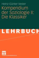 Kompendium Der Soziologie II: Die Klassiker af Heinz-Gunter Vester