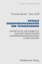 Soziale Orientierungsmuster Der Technikgenese af Hans Grassl