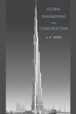 Global Engineering and Construction af J. K. (San Jose State University Yates
