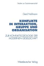 Konflikte in Interaktion, Gruppe Und Organisation af Gerd Nollmann
